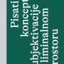 pisati-o-konceptu-subjektivacije-web1